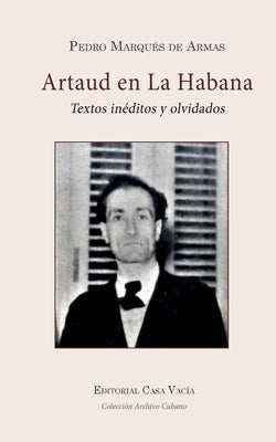 Antonin Artaud en La Habana by Armas, Pedro Marqués de