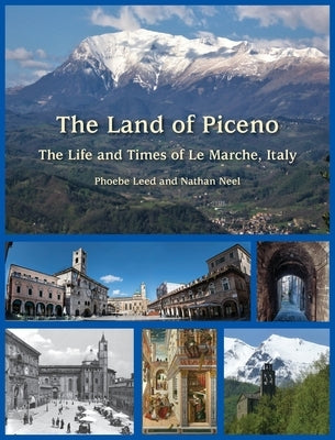 The Land of Piceno by Leed, Phoebe