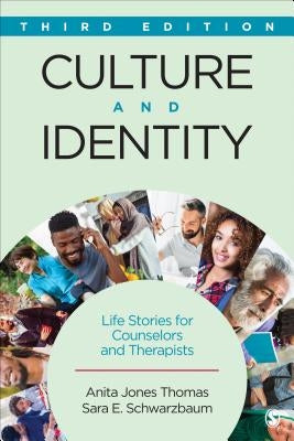 Culture and Identity: Life Stories for Counselors and Therapists Paperback Sage Publications, Inc