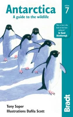 Antarctica: A Guide to the Wildlife by Soper, Tony