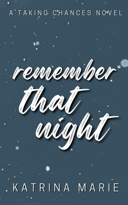 Remember That Night: Alternate Cover Paperback Dreamer Books LLC