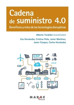 Cadena de suministro 4.0 by Tundidor Díaz, Alberto