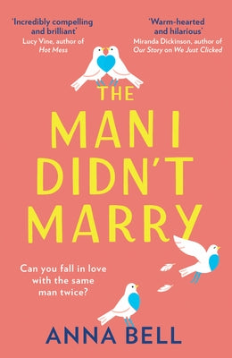 The Man I Didn't Marry by Bell, Anna