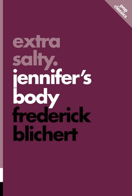 Extra Salty: Jennifer's Body ECW Press