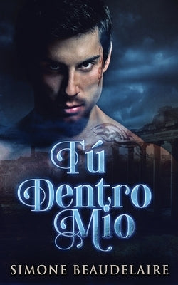 Tú Dentro Mío by Beaudelaire, Simone