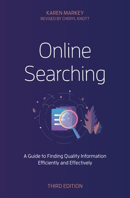 Online Searching: A Guide to Finding Quality Information Efficiently and Effectively Paperback Rowman & Littlefield Publishers