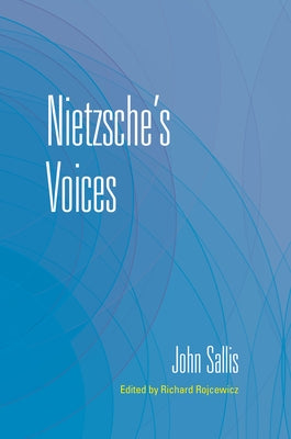 Nietzsche's Voices Paperback Indiana University Press (Ips)