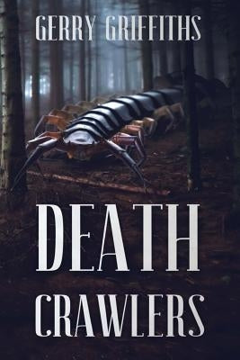 Death Crawlers by Griffiths, Gerry