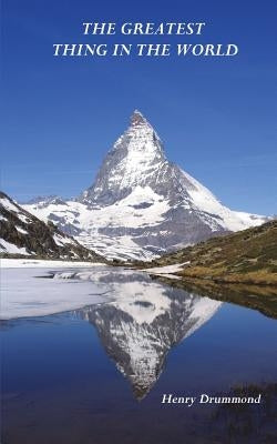 The Greatest Thing in the World Paperback Benediction Books