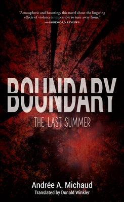 Boundary: The Last Summer by Michaud, Andrée a.