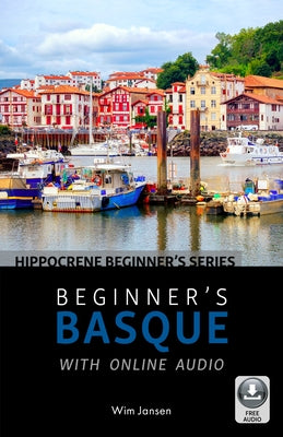 Beginner's Basque with Online Audio by Jansen, Wim
