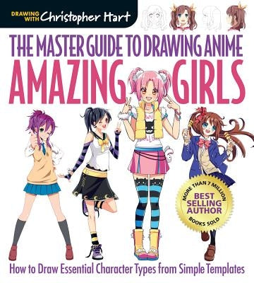 Paperback book titled "The Master Guide to Drawing Anime: Amazing Girls" by Drawing with Christopher Hart, featuring anime girl illustrations.