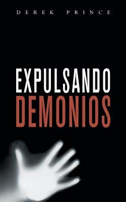 Expelling Demons - SPANISH by Prince, Derek