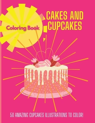 Cakes and Cupcakes: Coloring Book by Simmons, Irene