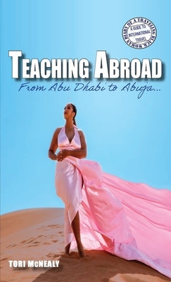 Teaching Abroad: From Abu Dhabi to Abuja Paperback Traveling Black Women Network