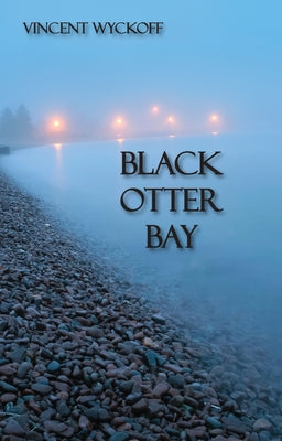 Black Otter Bay by Wyckoff, Vincent