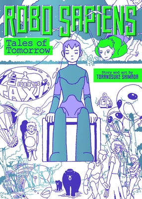 Robo Sapiens: Tales of Tomorrow (Omnibus) by Shimada, Toranosuke