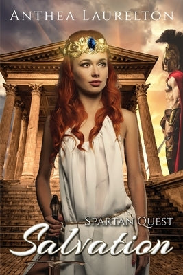 Spartan Quest - Salvation: Enemies to Lovers Historical Romance Paperback Anthea Laurelton
