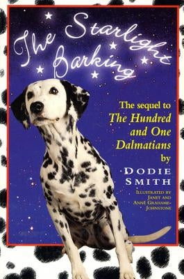 Starlight Barking: The Sequel to the Hundred and One Dalmatians St. Martin's Griffin