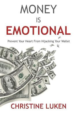 Paperback of "Money Is Emotional" by 7 Pillars Publishing, featuring the book cover with title and author on a plain background.