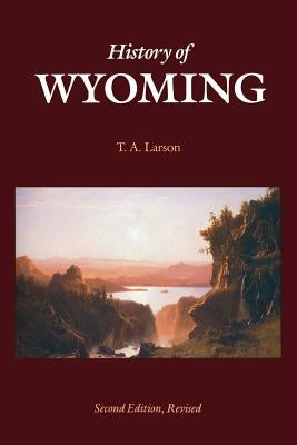 History of Wyoming Paperback University of Nebraska Press