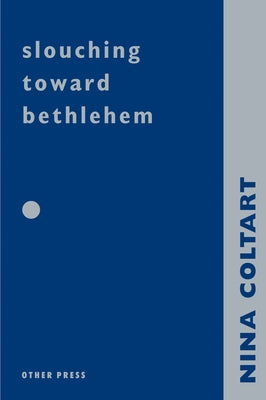 Slouching Towards Bethlehem Paperback Other Press (NY)