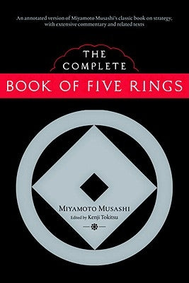 The Complete Book of Five Rings by Musashi, Miyamoto