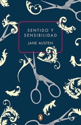 Sentido Y Sensibilidad (Edicion Conmemorativa) / Sense and Sensibility (Commemor Ative Edition) by Austen, Jane