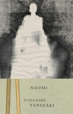 Naomi by Tanizaki, Junichiro