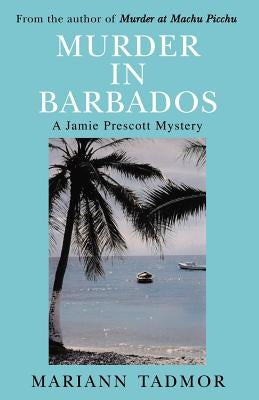 Murder in Barbados by Tadmor, Mariann