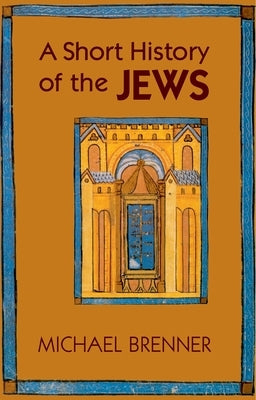 A Short History of the Jews Paperback Princeton University Press