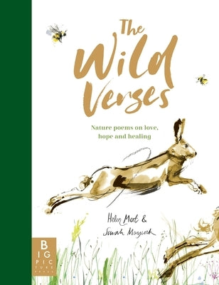 The Wild Verses: Nature Poems on Love, Hope and Healing by Maycock, Sarah