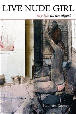 Paperback of "Live Nude Girl: My Life as an Object" by University of Arkansas Press, showing the book cover with title and author.