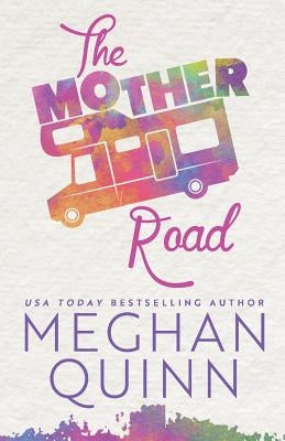 The Mother Road Paperback Createspace Independent Publishing Platform