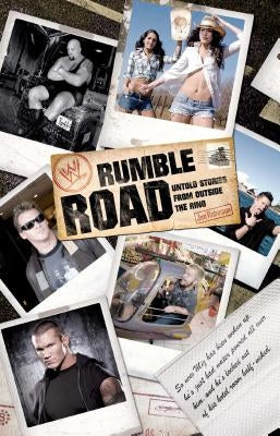 Rumble Road: Untold Stories from Outside the Ring by Robinson, Jon
