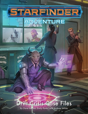 Starfinder Adventure: Drift Crisis Case Files Paperback Paizo Inc.