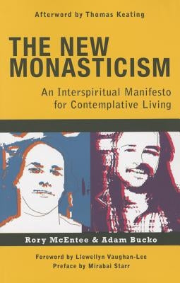 The New Monasticism: A Manifesto for Contemplative Living Paperback Orbis Books