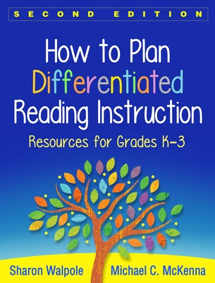 How to Plan Differentiated Reading Instruction: Resources for Grades K-3 Paperback Guilford Publications