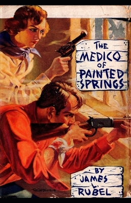 The Medico of Painted Springs Paperback Cutting Edge Books