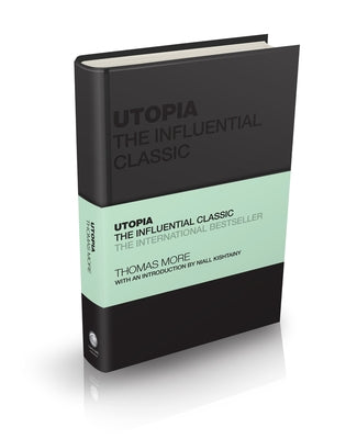 Utopia: The Influential Classic by More, Thomas