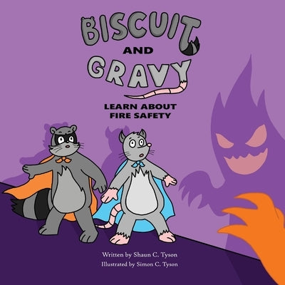 Biscuit and Gravy Learn About Fire Safety Paperback Shaun C Tyson