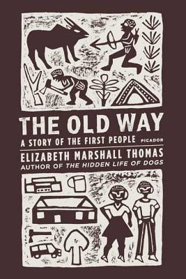 The Old Way: A Story of the First People Paperback St. Martin's Press
