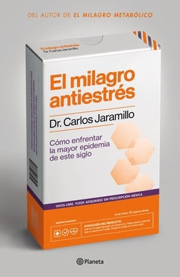 El Milagro Antiestrés by Jaramillo, Carlos