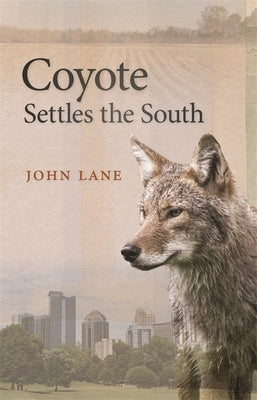 Coyote Settles the South by Lane, John