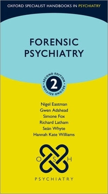 Forensic Psychiatry Paperback Oxford University Press, USA