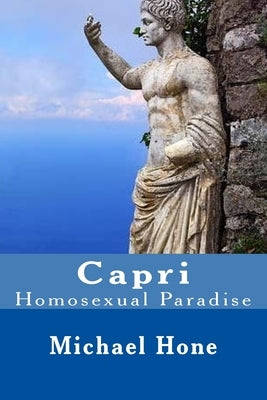 Capri: Homosexual Paradise Paperback Createspace Independent Publishing Platform