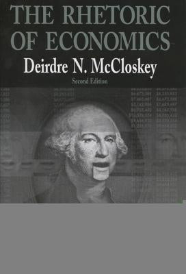 Rhetoric of Economics Paperback University of Wisconsin Press