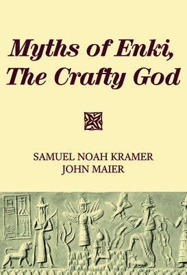 Myths of Enki, The Crafty God Paperback Wipf & Stock Publishers