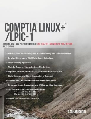 CompTIA Linux+/LPIC-1: Training and Exam Preparation Guide (Exam Codes: LX0-103/101-400 and LX0-104/102-400) by Ghori, Asghar