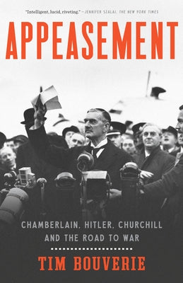 Cover of "Appeasement" book by Tim Duggan Books, featuring historical figures Chamberlain, Hitler, and Churchill on the front cover.